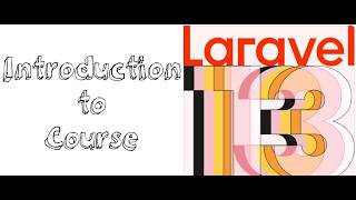 Lesson 1 - Introduction to Laravel 13 Course
