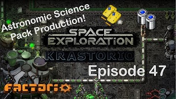 Astronomic Science Packs!! | Factorio Space Exploration & Krastorio Playthrough | Episode 47