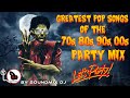 70s, 80s, 90s, 00s GREATEST HITS || EXTENDED MIX DANCE PARTY || HALLOWEEN PARTY MIX