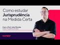 Como estudar Jurisprudência na Medida Certa Mp3 Song