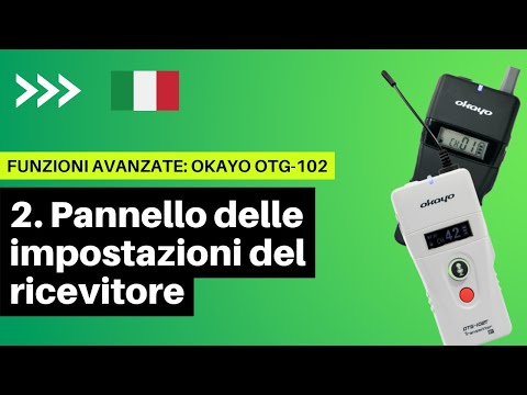 IT [Okayo OTG-102] 2. FUNZIONI AVANZATE: Pannello delle impostazioni del ricevitore