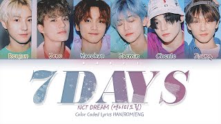 엔시티 드림 (NCT DREAM) - '7 Days (내게 말해줘)' Lyrics [Color Coded HAN|ROM|ENG]