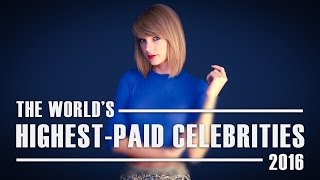 The World's Highest Paid Celebrities Of 2016