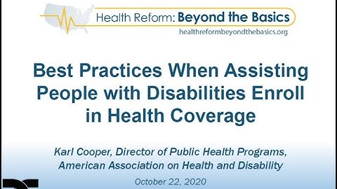 Health Reform: Beyond the Basics OE8 Webinar: Best Practices When Assisting People with Disabilities