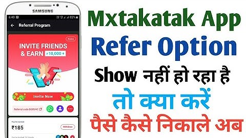 Referral Code Not Getting/Showing Of MX Takatak Ka Refer Code Kaha Daalen Option Nhi Aa RHA