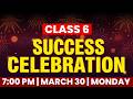 CLASS 6 ANNUAL EXAM SUCCESS CELEBRATION ! EXAM WINNER