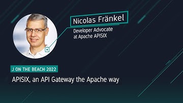APISIX, an API Gateway the Apache way - Nicolas Fränkel
