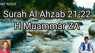 Surah Al Ahzab 21-22 H Muammar ZA , H Chumaidi