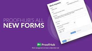 ProofHub's All New Forms