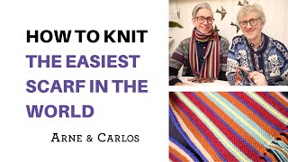 How to Knit the Easiest Scarf in the World by ARNE & CARLOS