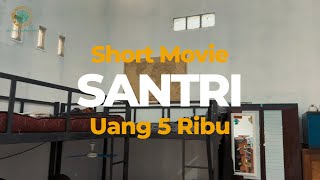 Short Movie Santri - Uang 5 Ribu
