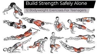Build Strength Safely Alone 12 Bodyweight Exercises For Teenagers