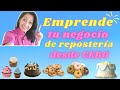 Consejos tiles para emprender un negocio de repostera desde cero