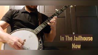 In The Jailhouse Now - Banjo