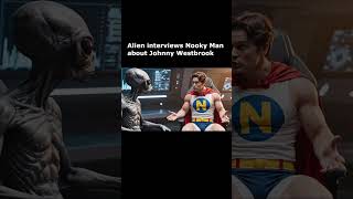 Alien Interviews Nooky Man About Johnny Westbrook