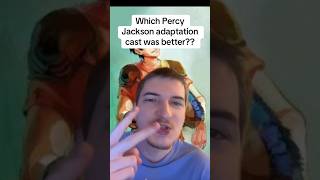 Which Percy Jackson adaptation cast was better??