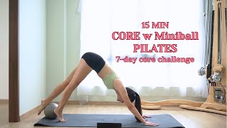 7 Day Pilates Core Workout Challenge - Day 5 with Miniball | 15Min | No repeats | Beginner Friendly