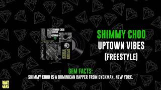 SHIMMY CHOO - UPTOWN VIBES (FREESTYLE) | DAILY GEMS EXCLUSIVE