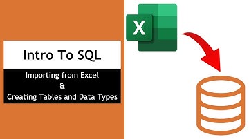 Intro to SQL- Importing from Excel, Creating Tables and Data Types