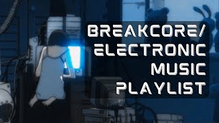 Swimming in a Sea of Binary Code - Breakcore/Electronic Music Playlist