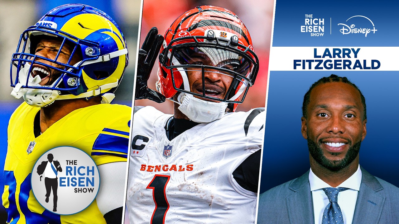 Larry Fitzgerald on Aaron Donald’s Return & Why Ja’Marr Chase is NFL’s Best WR | The Rich Eisen Show