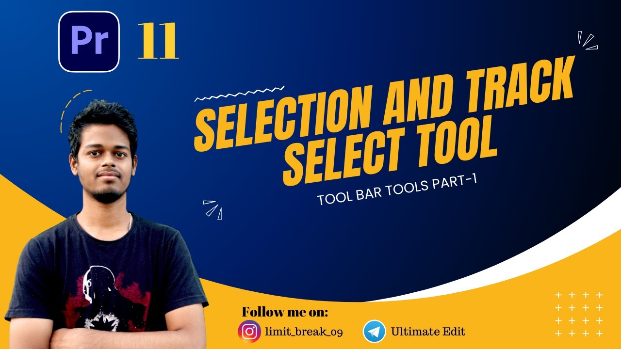 11 Selection and Track Select Tool in Premiere Pro Toolbar Tools