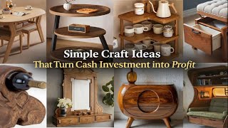 Simple Craft Ideas That Turn Cash Investment into Profit