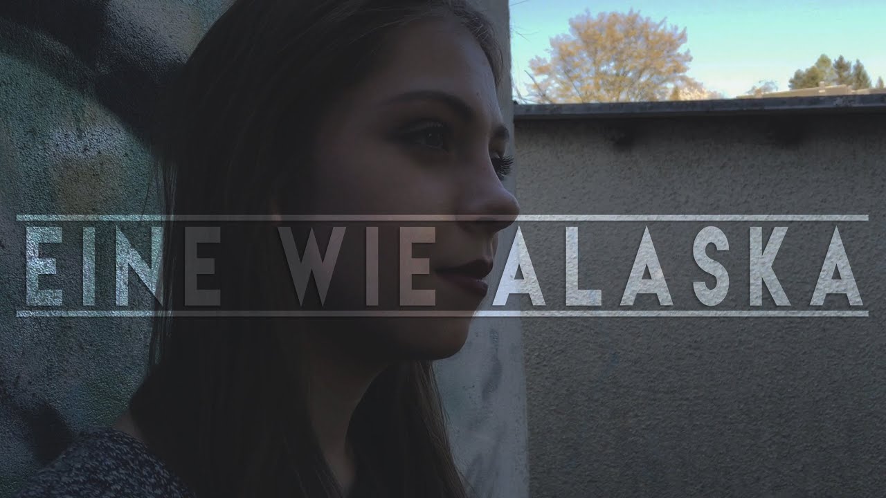 Eine wie Alaska (Looking for Alaska) FULLHD Trailer YouTube