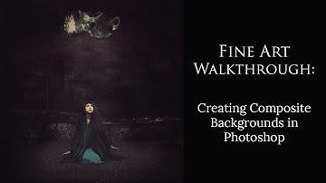 Fine Art Walkthrough: Creating a Fantasy Composite Background in Photoshop