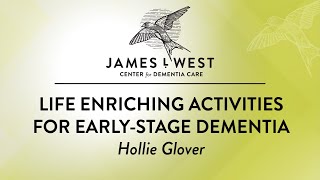 Life Enriching Activities for Early Stage Dementia