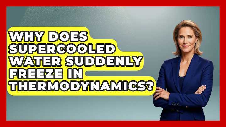 Why Does Supercooled Water Suddenly Freeze In Thermodynamics? - Thermodynamics For Everyone