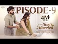 Just Married Episode 9 Hidden Love Sheetal Gauthaman Rishi Narayan Infinitum Media