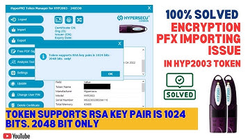 100% Fix “Token Support RSA Key Pairs 1024 bits – 2048 bit Only” Error | PFX file Import Issue Solve