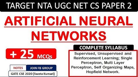 Artificial Neural Network - Complete Syllabus + 25 MCQs - NTA UGC NET CS (Contact @ 8368017658)