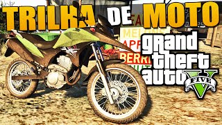 GTA V - Trilha de Moto: Honda XRE 300