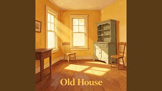 The Old House(旧房子)