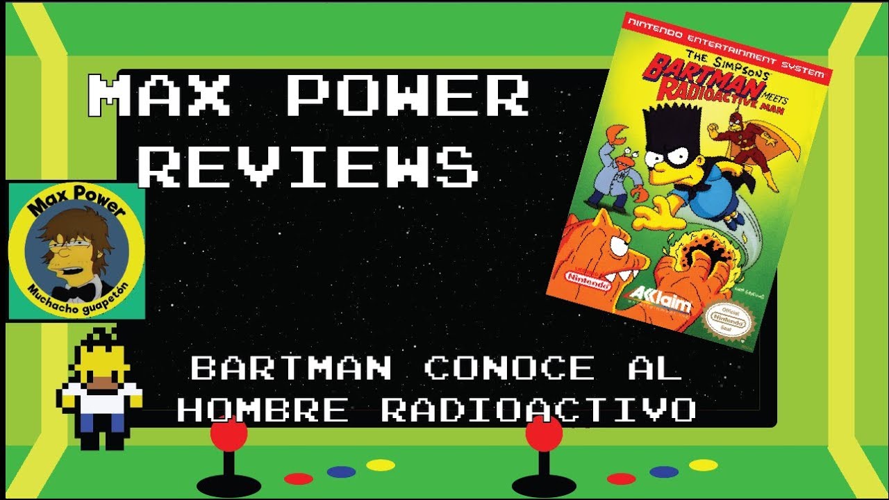 max-power-reviews-bartman-conoce-al-hombre-radioactivo-youtube