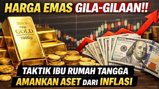 Gold Prices Are Crazy! Housewives' Tactics to Protect Assets from Inflation
