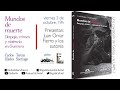 "Mundos de muerte Despojo, crimen y violencia en Guerrero."