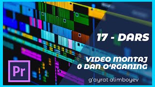 Video montaj \\ 17-dars 1-qism \\ Effektlar ustida ishlaymiz