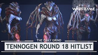 Warframe: Round 18 TennoGen Hitlist [thedailygrind]