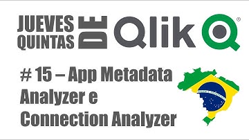 Quintas de Qlik #15 - App Metadata Analyzer e Connection Analyzer