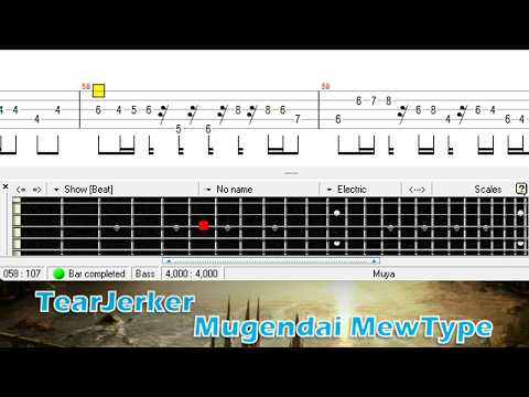 TearJerker (Bass TAB) - Mugendai MewType