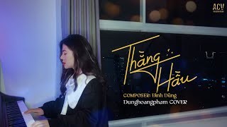 THẰNG HẦU - Nhật Phong | Dunghoangpham Cover | St: Đình Dũng chords