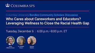 Community Scholars Lecture Preview-Who Cares About Careworkers and Educators?