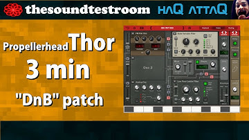Propellerhead Thor for iPad │ DnB patch - haQ attaQ Synth Tweaks 5