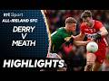 Derry vs Meath | GAA Highlights | RTÉ Sport
