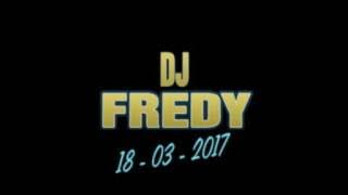DJ FREDY 18 - 03 - 2017