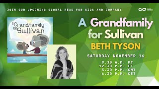 Global Read for Kids+Company: A Grandfamily for Sullivan by Beth Tyson