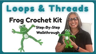 Frog Amigurumi Loops & Threads Crochet Kit Walkthrough